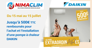 Promo DAIKIN : c'est le moment ou jamais d'installer une pompe à chaleur pour votre habitation !