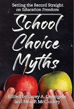 Two apples held by hands on a book cover. Text: School Choice Myths. Setting the Record Straight on Education Freedom. Black background.