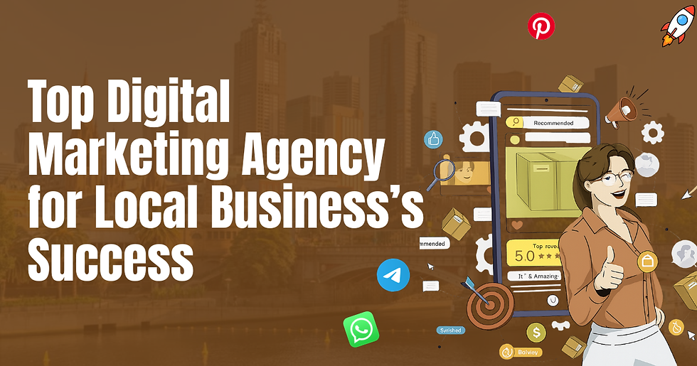 Top Digital Marketing Agency Melbourne for Local Business Success