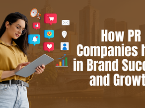 How PR Companies Melbourne help in Brand Success and Growth