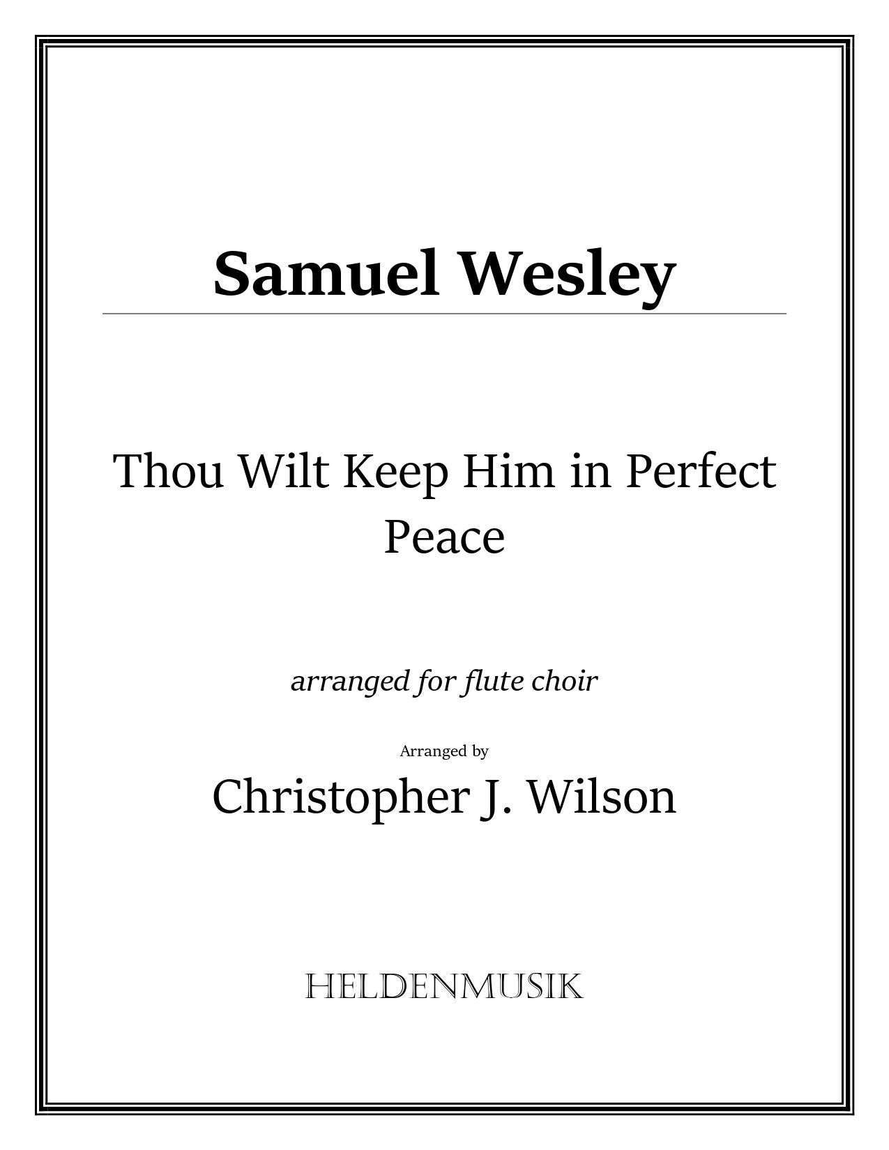 Thou Wilt Keep Him - Samuel Sebastian Wesley
