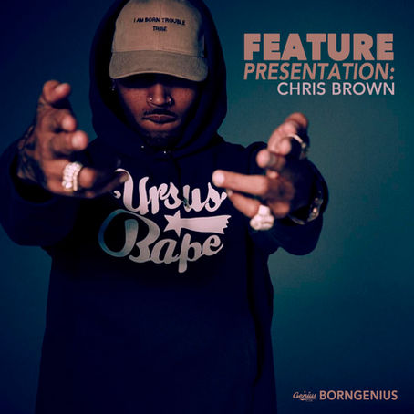 Born Genius - Feature Presentation: Chris Brown