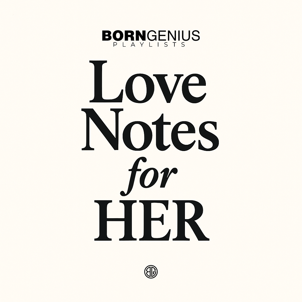 PLAYLIST: Love Notes for HER