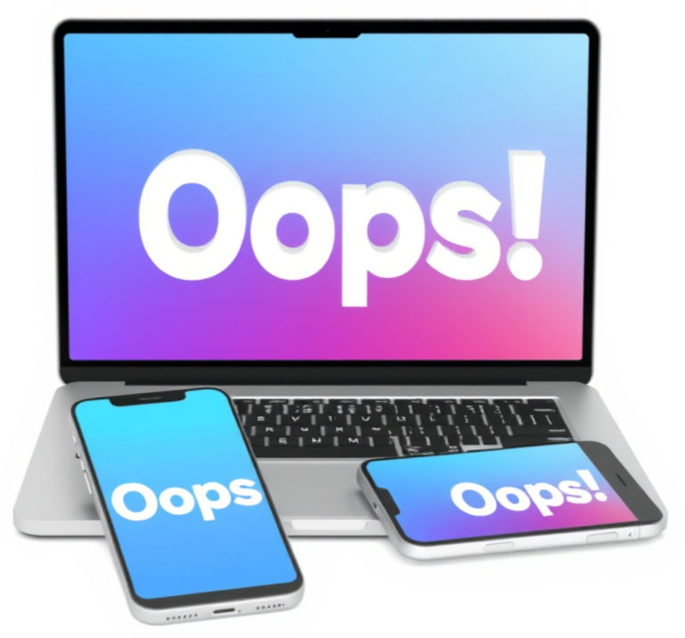 a 3d image of the word _Oops!_ on both laptop and mobile phone screens. the laptop and mob