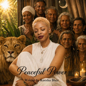 KEESHA BLAIR
Peaceful Power