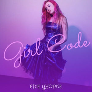 “GIRL CODE” by Edie Yvonne