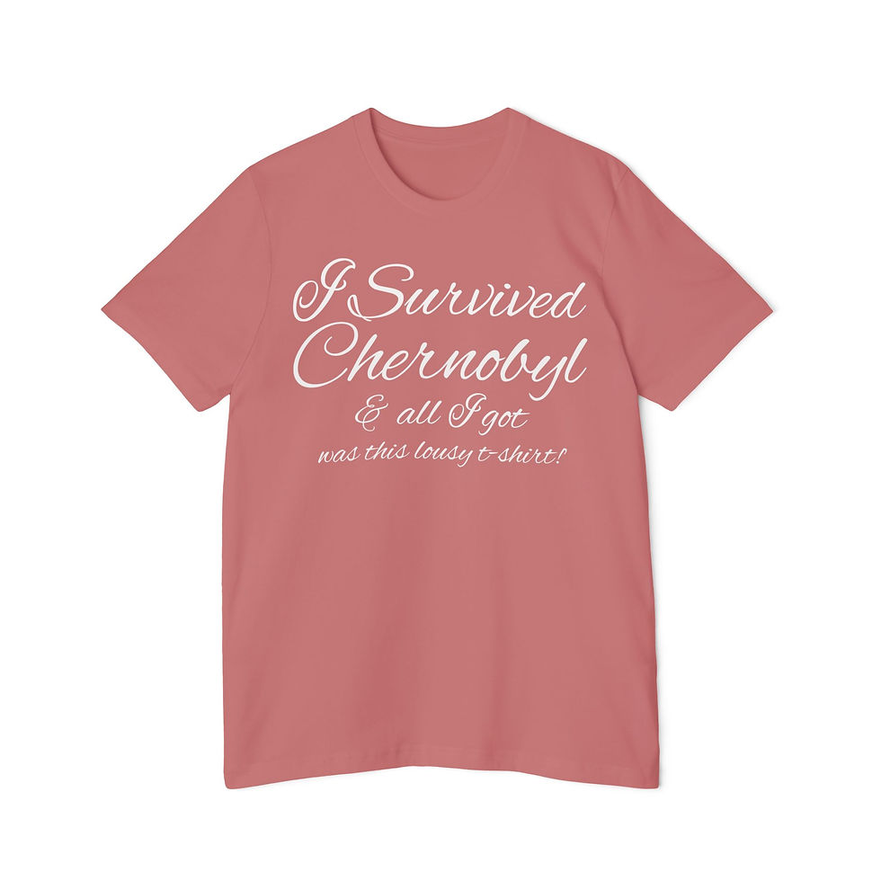 I Survived Chernobyl T-Shirt — Novelty 'Pinky & Bloo' Back Print