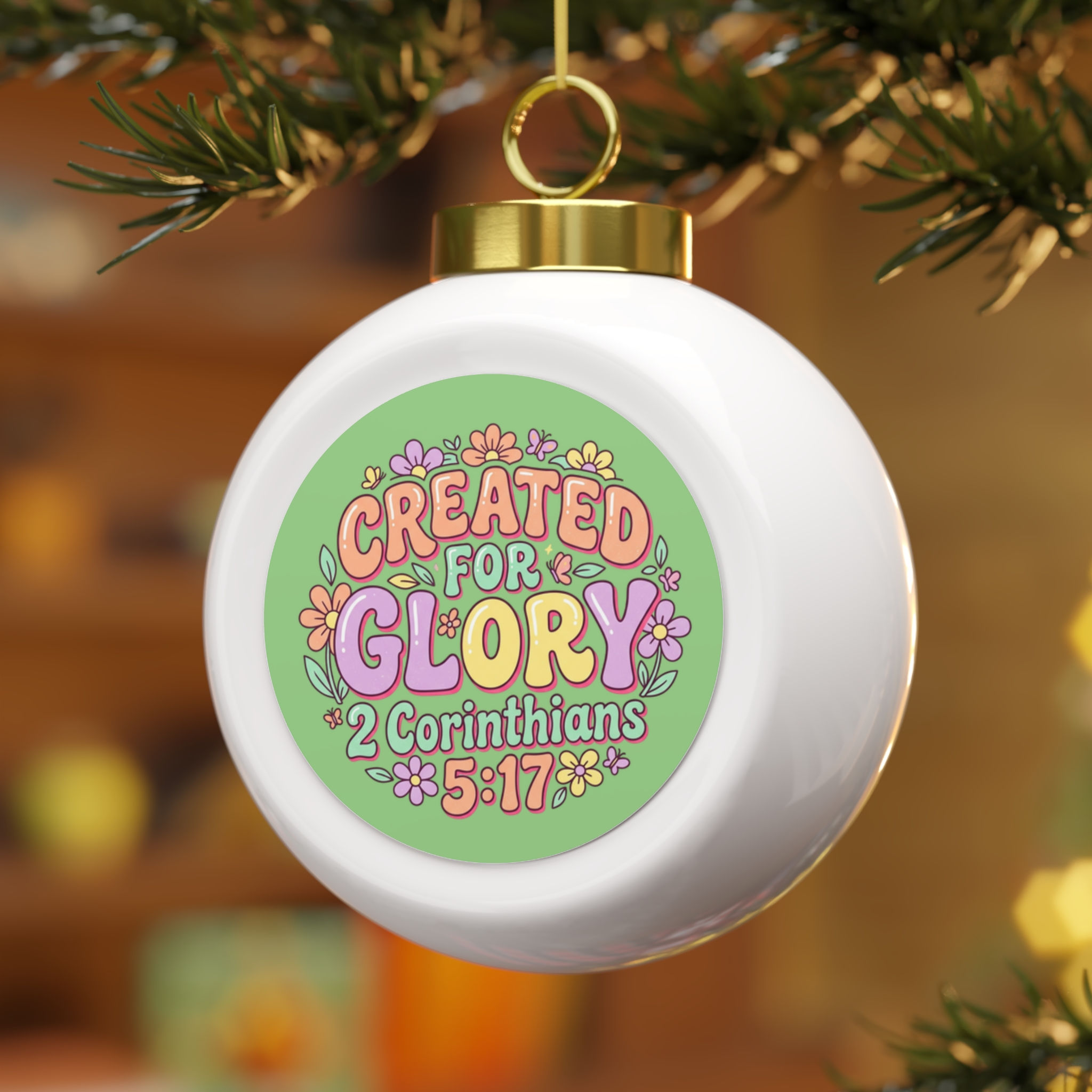 Created for Glory Christmas Ornament — 2 Corinthians 5:17 Inspirational Ball