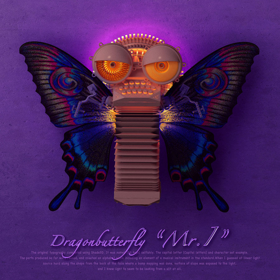 Dragonbutterfly “Mr.I ”