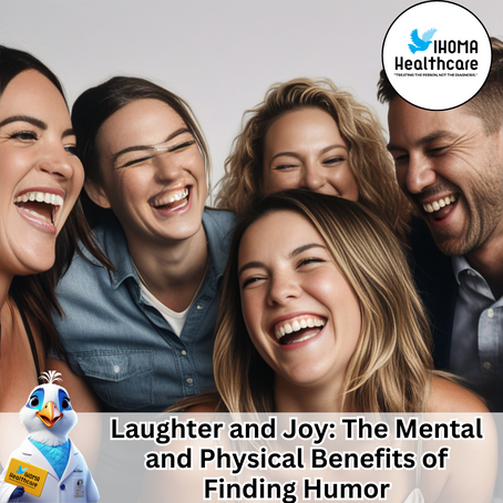Laughter and Joy: The Mental and Physical Benefits of Finding Humor