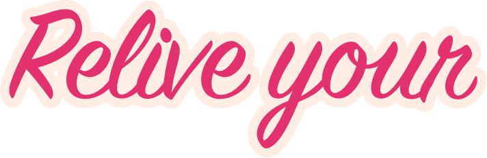 Relive your.png