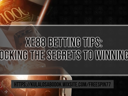 Xe88 Betting Tips: Unlocking the Secrets to Winning Big