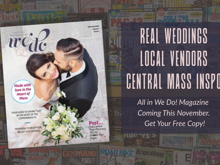 Central Massachusetts wedding magazine We Do! Includes Real Weddings Local Vendors and Central Mass Inspiration.