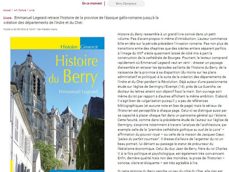 Livre. Emmanuel Legeard retrace l’histoire de la province de l’époque gallo-romaine jusqu’à la création des départements de l’Indre et du Cher.