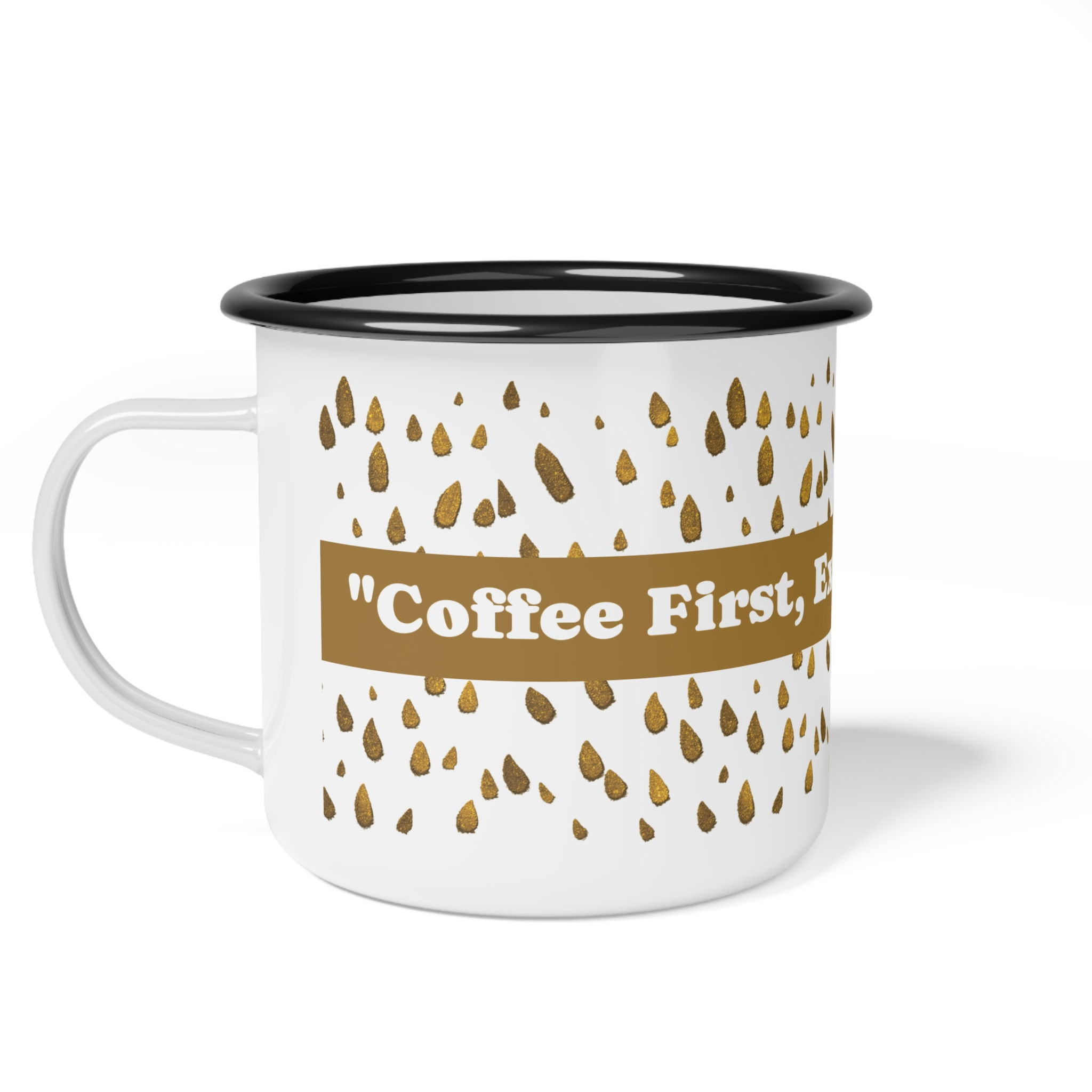 "Coffee First, Excuses Never" Vintage Enamel Camper Coffee Mug