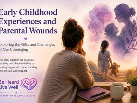 Early-childhood experiences and parental wounds
