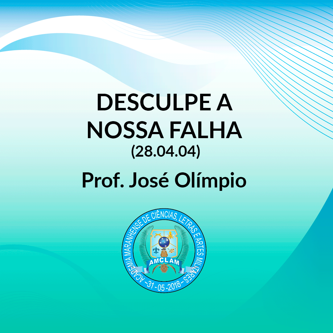 DESCULPE A NOSSA FALHA | JOSÉ OLÍMPIO