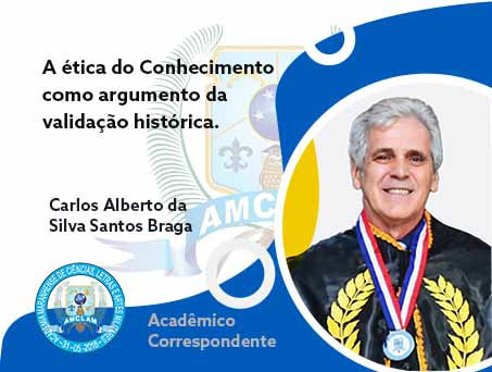 A ética do Conhecimento como argumento da validação histórica | Carlos Braga