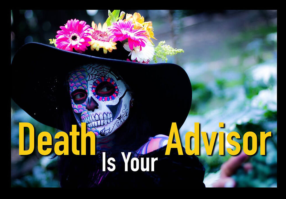 Death as Advisor