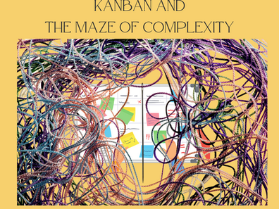 How Kanban Navigates the Maze of Complexity: A Strategic Approach