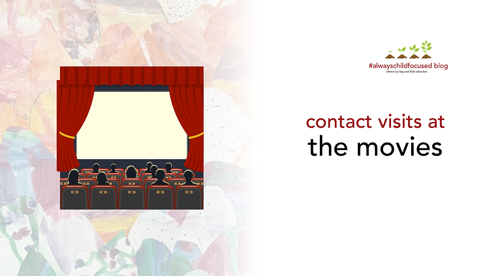 contact visits at the movies