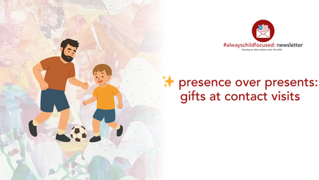 ✨ presence over presents: gifts at contact visits