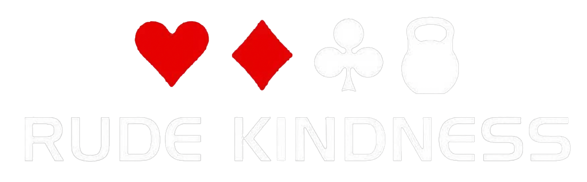 Rude Kindness