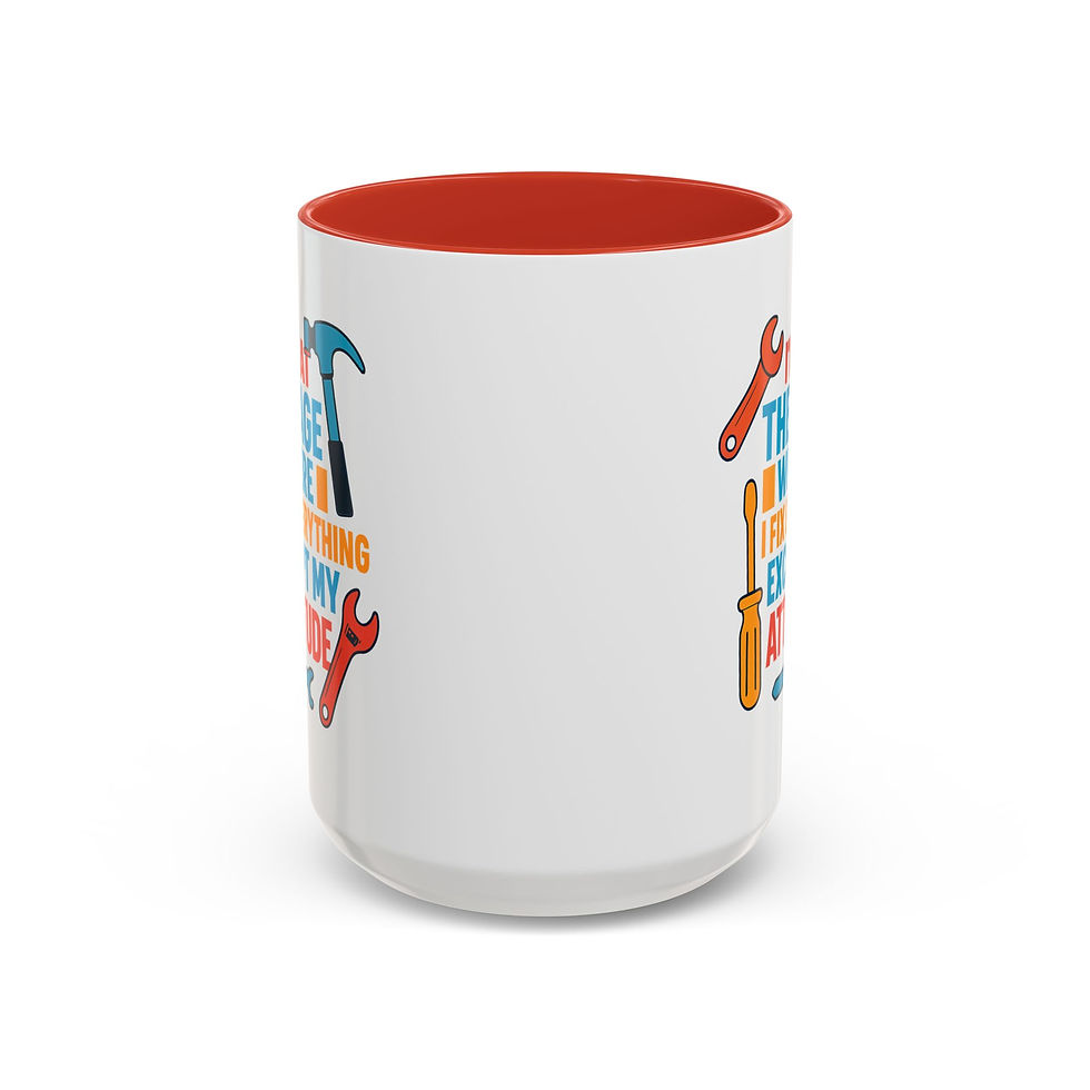 Thumbnail: Mug (450ml/15oz) “...I Fix Everything Except My Attitude” 