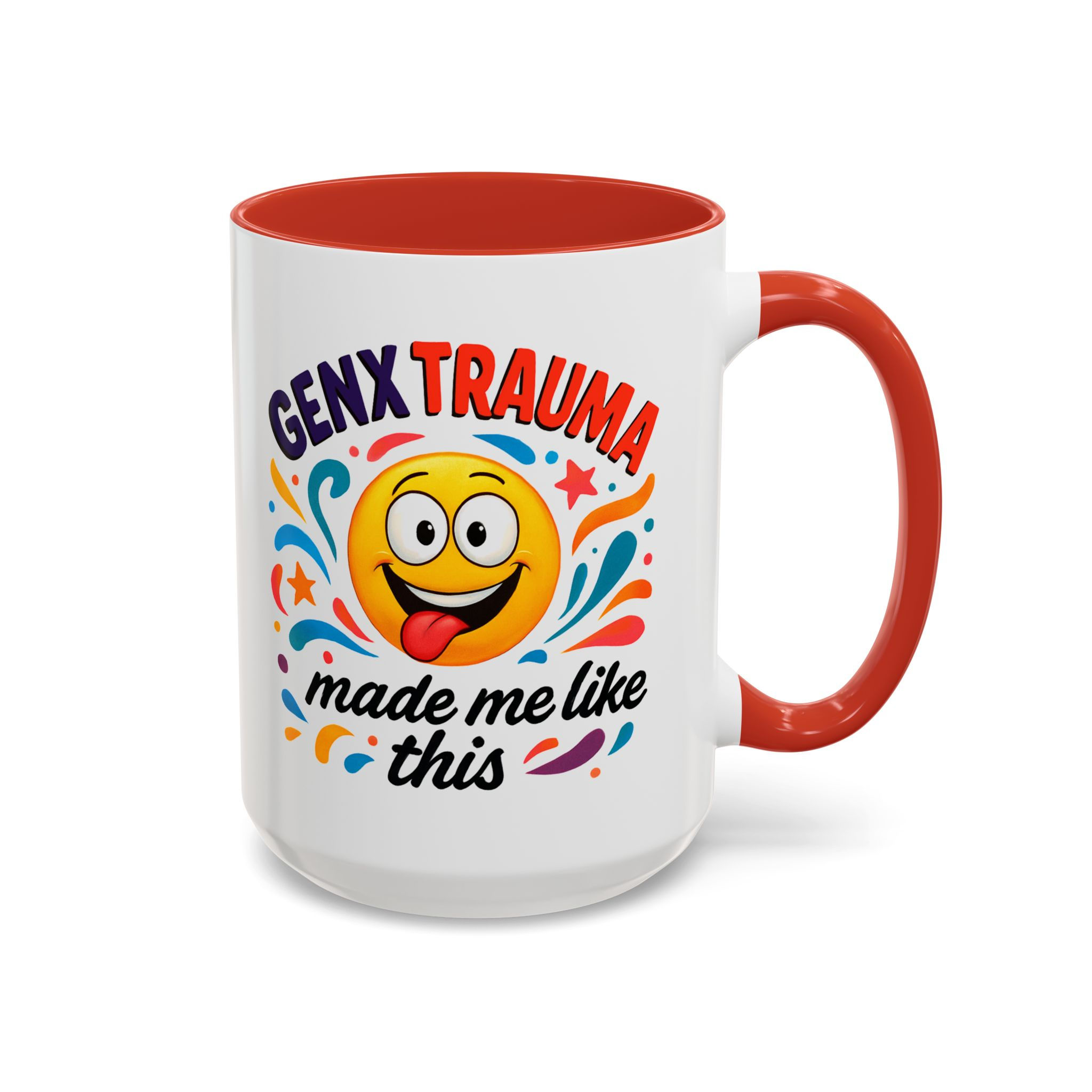 Mug (450ml/15oz) "Gen X Trauma Made Me Like This"