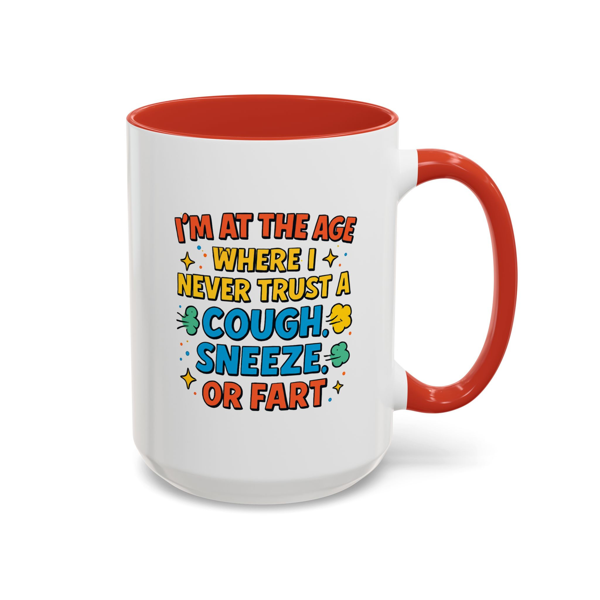 Mug (450ml/15oz) "I never trust a Cough, Sneeze, or Fart"