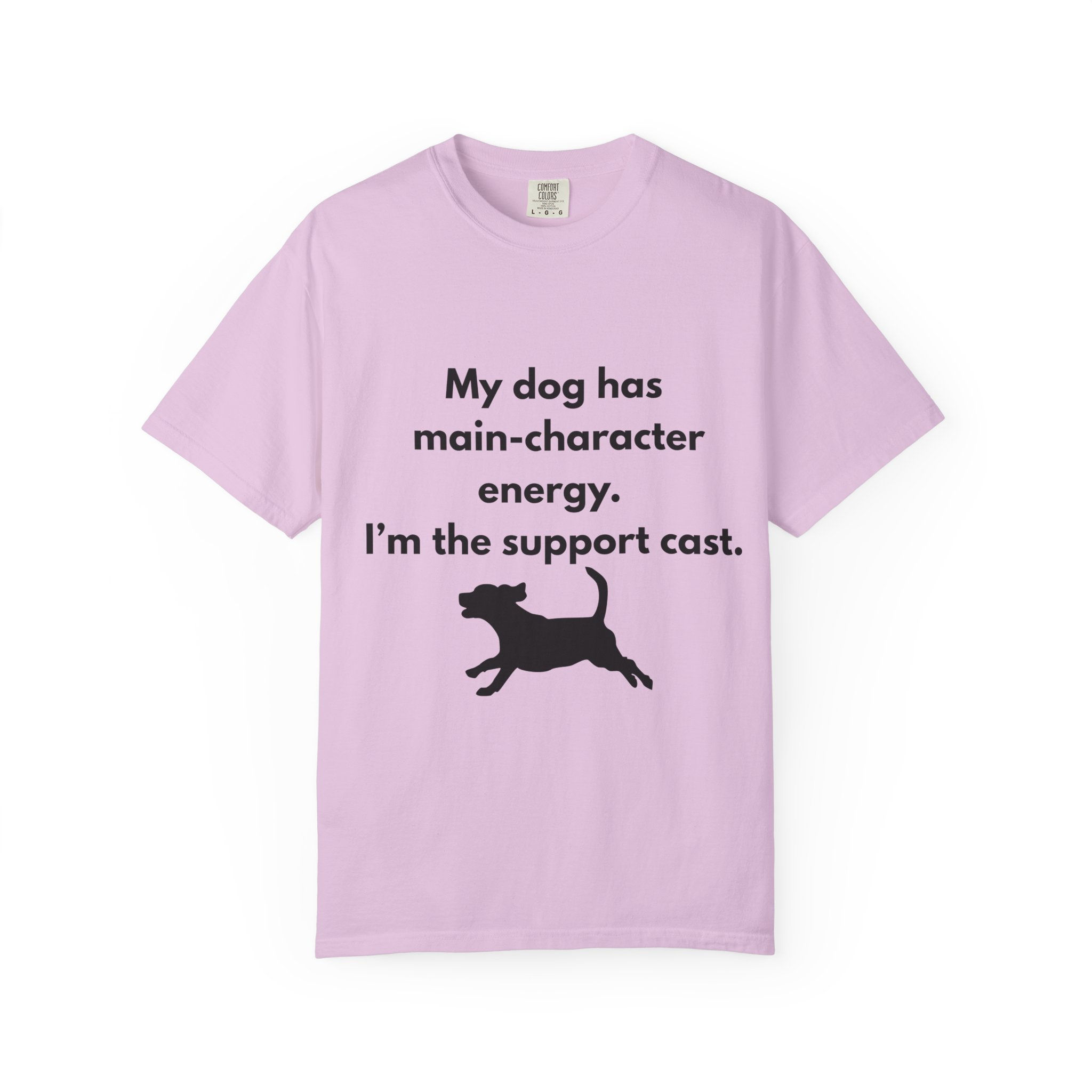 Tee Unisex "My Dog Has Main-Character Energy"