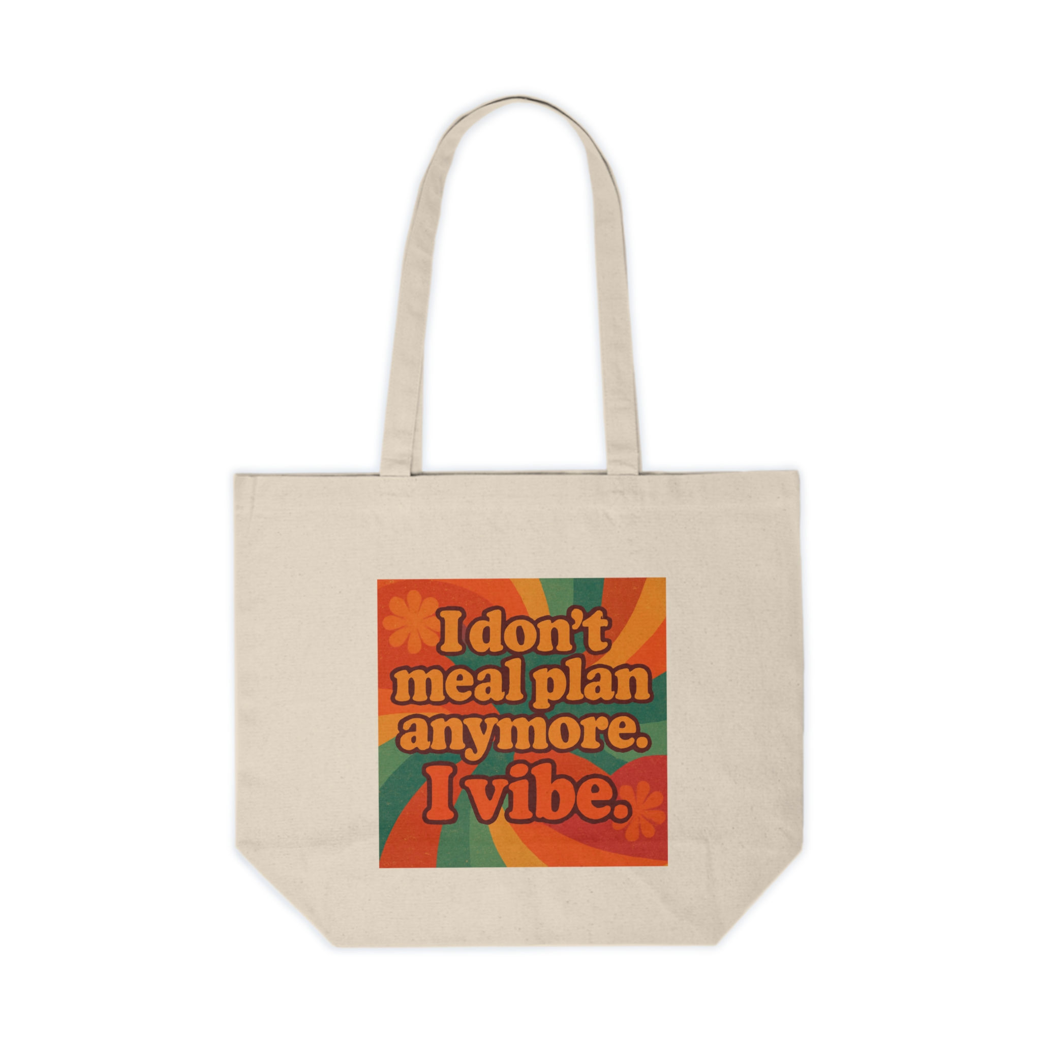 Canvas Tote "I Don't Meal Plan Anymore. I Vibe." (Large)