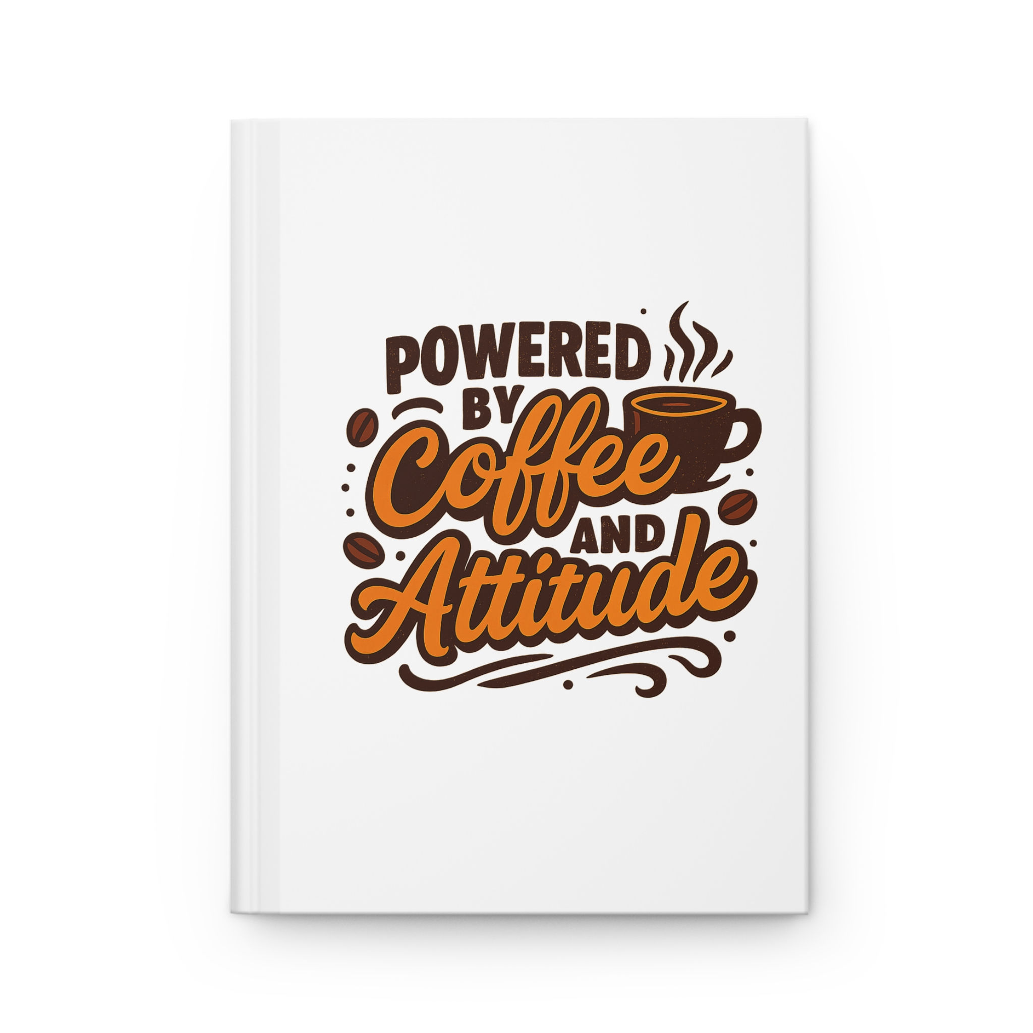 Journal Hardcover "Powered by Coffee and Attitude"