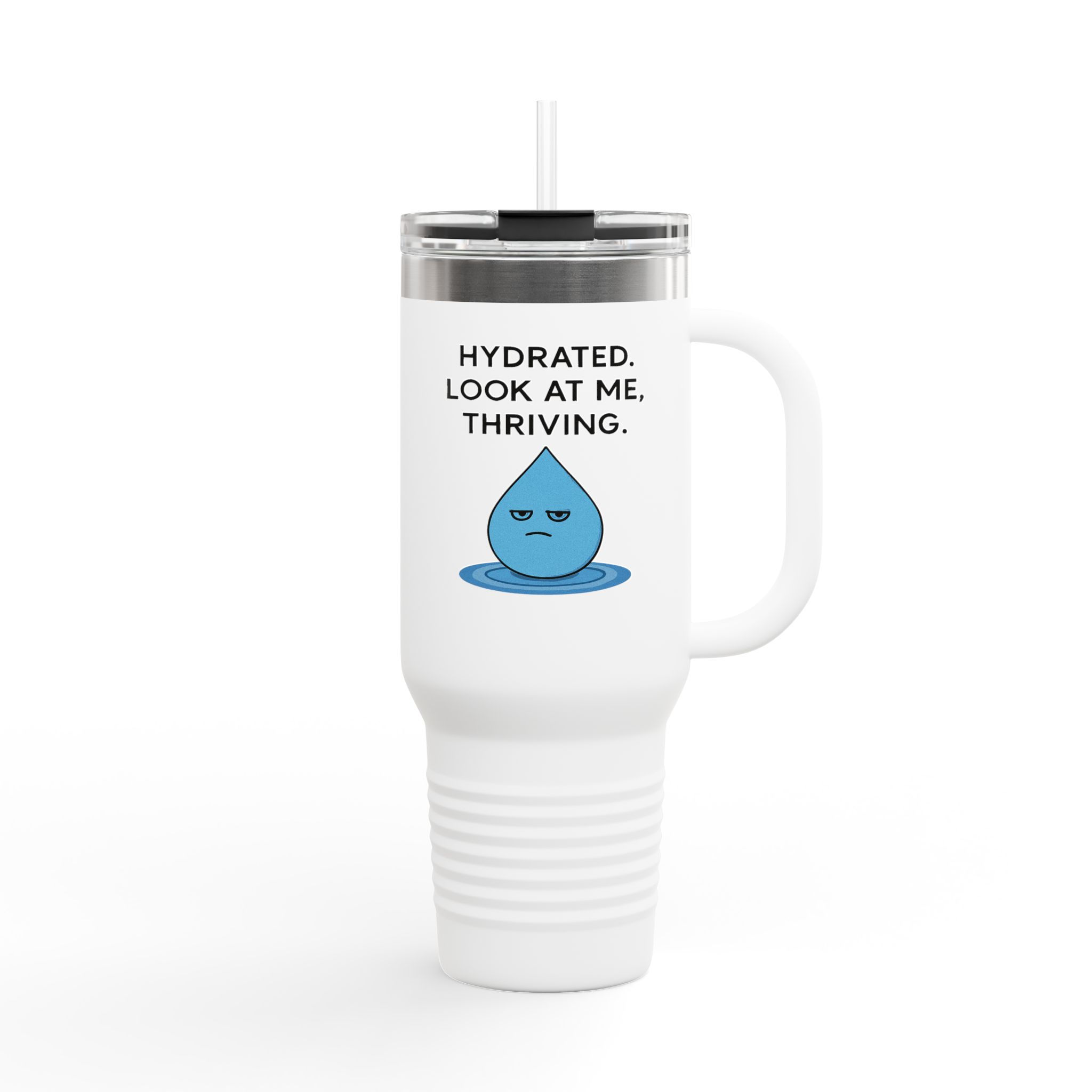 Travel Mug (1.2Ltr/40oz) "Hydrated. Look at Me, Thriving."