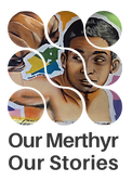 Copy of Our Merthyr, Our Stories Logo.png