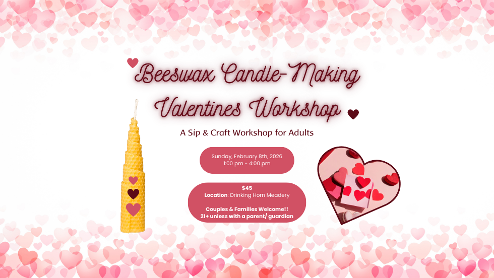 🐝🕯️💞 Beeswax Candle Making Valentines Workshop 💞🕯️🐝