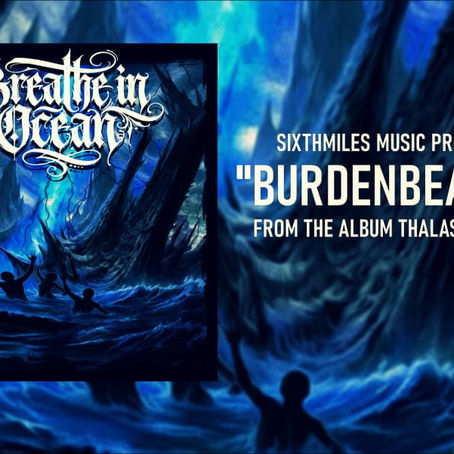 BREATHE IN OCEAN MELANCARKAN SINGLE BAHARU “BURDENBEARER”— SEBUAH JERITAN METALCORE TENTANG BEBAN HIDUP, TRAUMASENYAP DAN KEKUATAN UNTUK TERUS BERTAHAN
