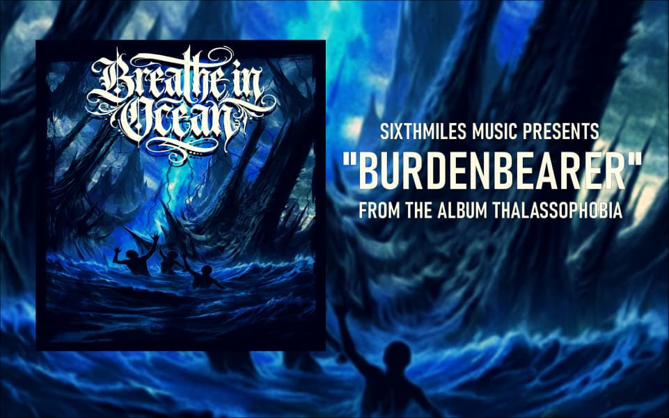 BREATHE IN OCEAN MELANCARKAN SINGLE BAHARU “BURDENBEARER”— SEBUAH JERITAN METALCORE TENTANG BEBAN HIDUP, TRAUMASENYAP DAN KEKUATAN UNTUK TERUS BERTAHAN