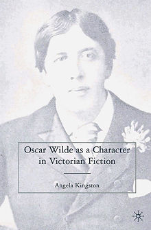 Oscar Wilde as a Character in Victorian Fiction