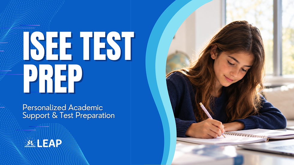 Girl writes in a notebook beside ISEE Test Prep text, Personalized Academic Support & Test Preparation, and LEAP logo.