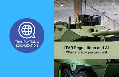 Why General AI Translation Tools Are an ITAR Violation Waiting to Happen — and What Actually Works