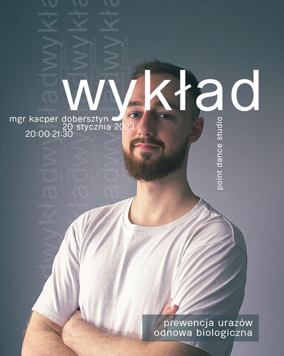 ▪️Wykład z fizjoterapeutą mgr Kacprem Dobersztynem