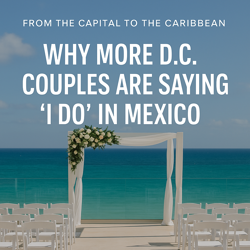 Why More D.C. Couples Are Saying 'I Do' in Mexico