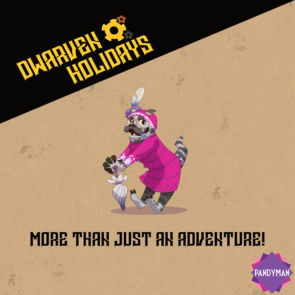 A whimsical creature in pink clothes holds an umbrella. Text reads "DWARVEN HOLIDAYS" and "MORE THAN JUST AN ADVENTURE!" on a textured tan background.