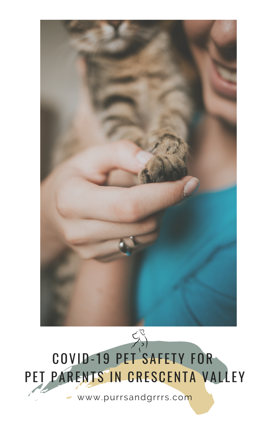 AN OPEN LETTER TO PET PARENTS IN CRESCENTA VALLEY: COVID-19 CONCERNS + PET SAFETY