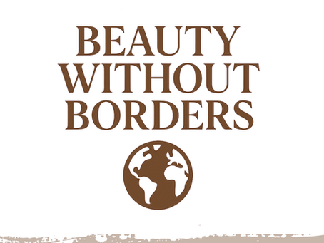 Beauty Without Borders