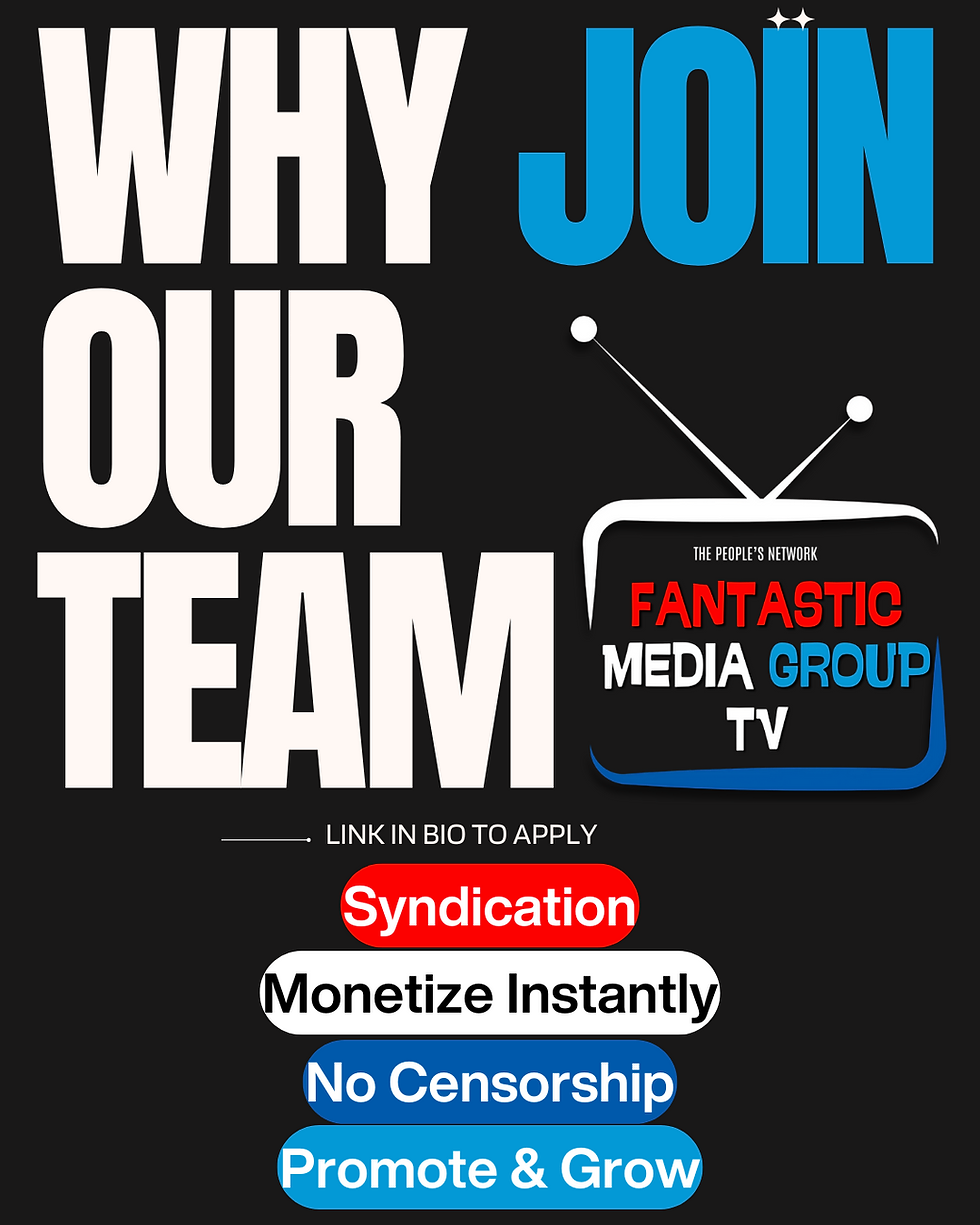JOIN FANTASTIC MEDIA GROUP TV STREAM. MONETIZE. SHINE. Why Join FMGTV?