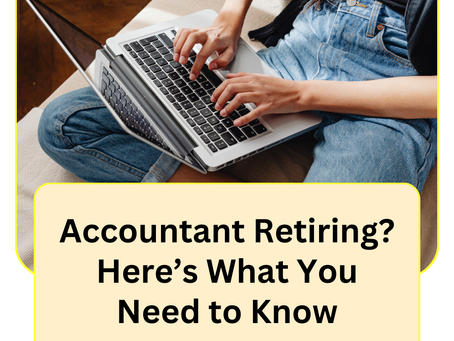 Accountant Retiring? Here’s What You Need to Know