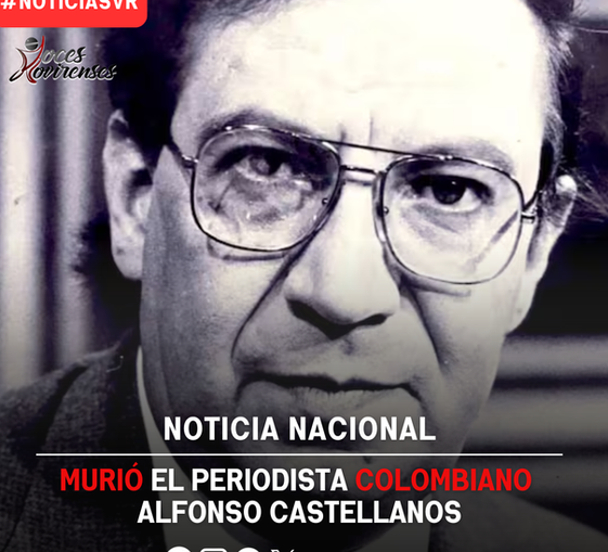 Murió el periodista colombiano Alfonso Castellanos