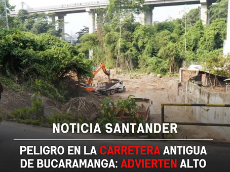 Peligro en la Carretera Antigua de Bucaramanga: advierten alto riesgo de accidentes